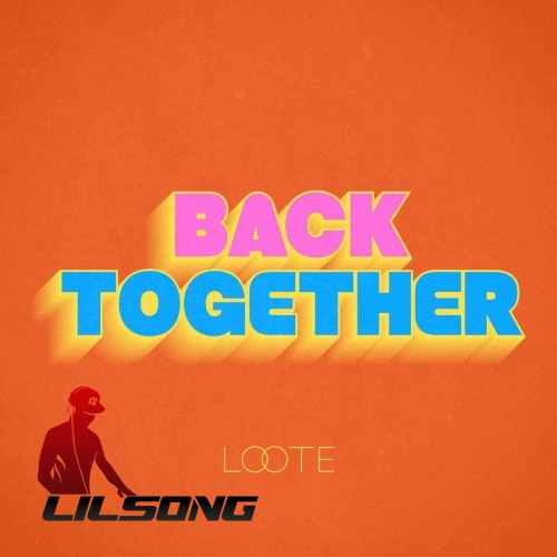 Loote - Back Together